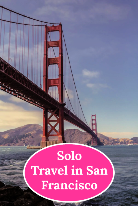 solo travel in San Francisco