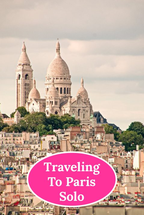 Traveling To Paris Solo