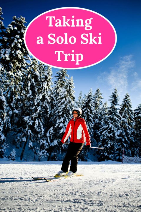 Taking a solo ski trip
